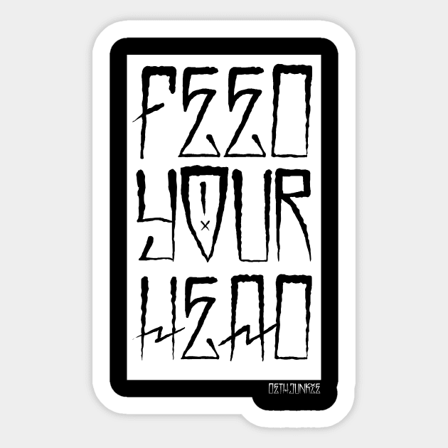 FEED YOUR HEAD - BLOCK Sticker by dethjunkie